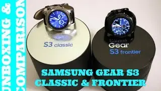 Samsung Gear S3 Unboxing & Comparison! (HD)