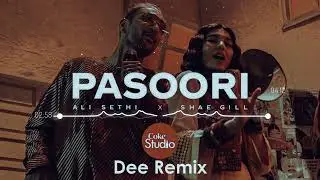 Pasoori -  Ali Sethi x Shae Gill ( Dee-Dance Remix)