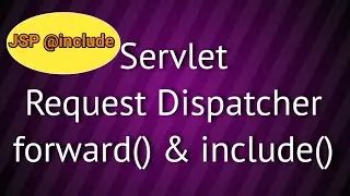 Servlet Request Dispatcher and JSP Directive Include