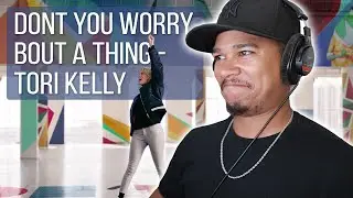 PILOT - MACKEE REACTS // Tori Kelly - Don't You Worry Bout A Thing