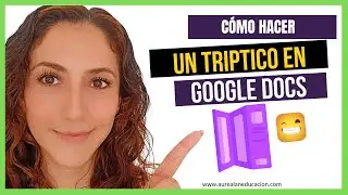 Cómo hacer un TRÍPTICO en GOOGLE  DOCS | 2022 fácil 💚