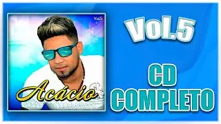 Acácio Ferinha da Bahia - O Ferinha da Bahia, Vol. 5 (CD COMPLETO)- #acacioferinhadabahia