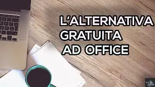 MICROSOFT OFFICE - La miglior alternativa GRATUITA nel 2020
