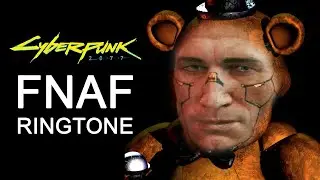 Five Nights at Freddy's ringtone - Cyberpunk 2077 Mod