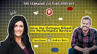 How the Octopus Killed the Performance Review with Tami Rosen