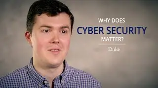 Why Does Cyber Security Matter?