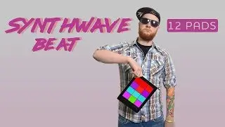 Synthwave Beat - 12 PADS - Modern beat pack