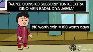AAPKE COINS KO SUBSCRIPTION KE EXTRA DINO MEIN BADAL DIYA JAEGA | TweenCraft