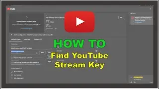 How To Find Youtube Stream Key | Quick Guide 2021