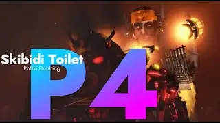 Skibidi Toilet 77 P4 Polski Dubbing