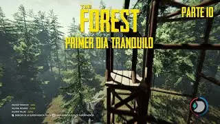 UN DIA TRANQUILO EN LA ISLA | The Forest #10
