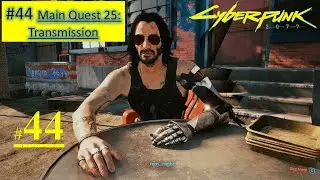 Cyberpunk 2077 - Transmission | Get in the ice bath, Never Fade Away, Defeat Placide