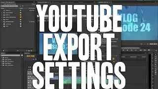 YouTube Export Settings (Adobe Premiere)