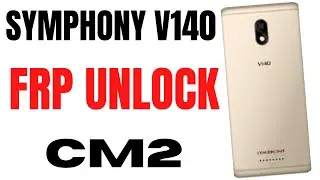 symphony v140 pin pattern frp unlock cm2 100% fix 2020