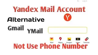 How To Create New Yandex Mail Account Without Phone Number