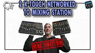 Multiple X-Touch connected to Mixing Station on your network - MAC edition