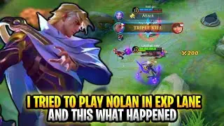 I TRIED TO PLAY NOLAN IN EXP LANE AND THIS WHAT HAPPENED ~ MLBB