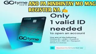 GOTYME APP PAANO  MAG REGISTER '1 VALID I'D NEEDED 📇  MAKAKA PAG  OPEN KANA NG GOTYME📱💡