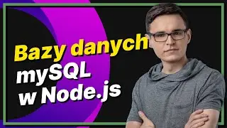 Bazy danych w Node.js (Express.js / mySQL / Knex.js / Objection.js)