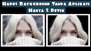 Cara Menghapus Latar Belakang (Background) Foto di Android Tanpa Aplikasi