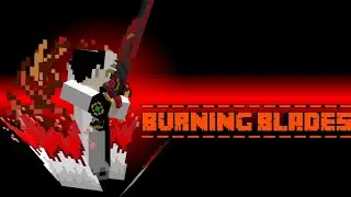 Burning Blades Addon For Minecraft PE/Bedrock 1.21
