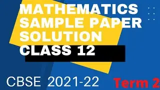 Solution of Sample Paper | Term-2 | Class 12