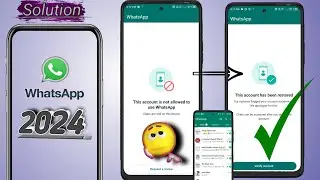 This account is not allowed to use WhatsApp | how to fix whatsapp problem | How to restored WhatsApp