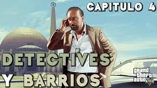 DETECTIVES Y BARRIOS | Ep4 | GTA 5 Roleplay | Gameplay Grand Theft Auto V