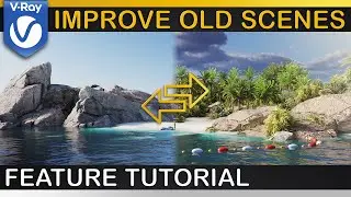 V-Ray 6 | How to QUICKLY IMPROVE old scenes