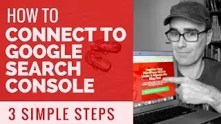 Easily Connect Your Website To Google Search Console