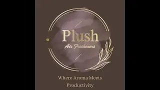 Welcome To The World Of Plush Air Fresheners!