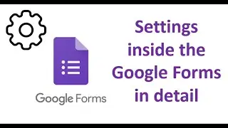 Settings in Google Form 
