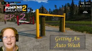 Auto Wash Activate - EP 2 - Pumping Simulator 2 Gameplay