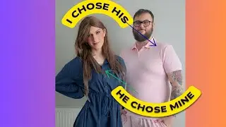 I Choose His Outfit He Chooses Mine