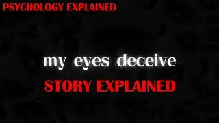 STOP Believing the Lie Your Eyes Are Telling You! (My Eyes Deceive)
