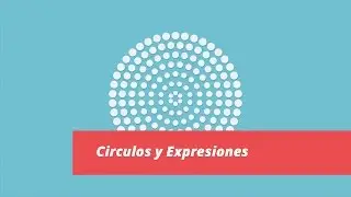Círculos y Expresiones