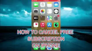 HOW TO CANCEL FREE SUBSCRIPTION ON IPHONE