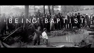 BEING BAPTIST Documentary