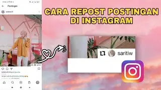 CARA REPOST POSTINGAN DI INSTAGRAM | Terbaru 2021