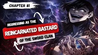 Ghosts of the past! | Regressing as the Reincarnated Bastard of the Sword Clan | Chapter 81 Season 2