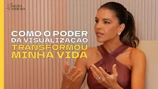Como o poder da visualização transformou minha vida - Mariana Rios no De Carona na Carreira