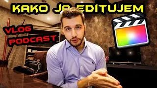 Kako editovati vlog i podcast | Vlogmas #3
