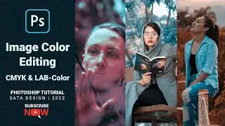 image Color editing | fancy color | CMYK & Lab Color in Photoshop