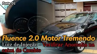 FLUENCE TREMENDO E QUERENDO APAGAR EM ROTAÇÃO LENTA ACENDEU LUZ DE INJEÇÃO - Ep01
