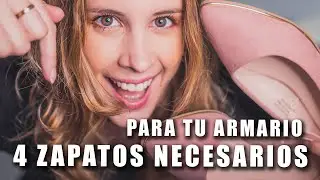 4 ZAPATOS QUE DEBERÍAS TENER | COMPRAS INTELIGENTES!