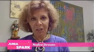 Practicing Freedom of Speech: Nadine Strossen | The Spark