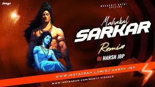 Maha Kal | Sarkar Hai | Dhol Tasha | Remix | Dj Harsh Jbp x Dj Man's [Maha Shivratri special Remix]