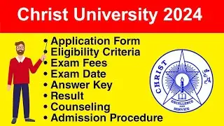Christ University 2024 - Eligibility Criteria, Exam Date, Application form, Syllabus, Exam Pattern