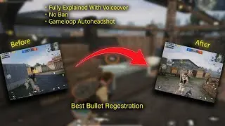 Increase Bullet Rigestraion + AimAssist | GAMELOOP BEST SETTING  | Become King of Aim | NO BAN