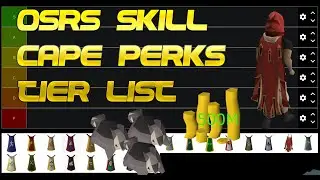OSRS Skill Cape Perks Tier List